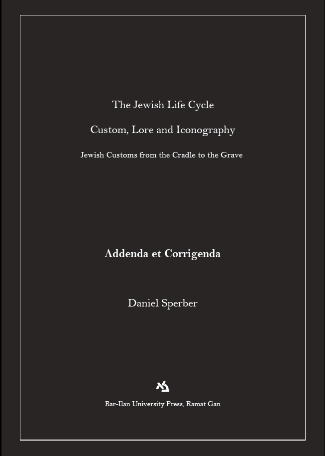 The Jewish Life Cycle: Addenda et Corrigenda